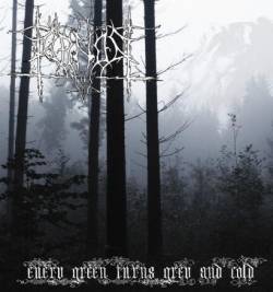 Förnost (CR) : Every Green Turns Grey and Cold